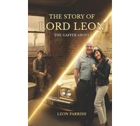 The story of Lord leon the gaffer above.observed by the boy from the tin bath