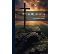The Story Of Lourdes