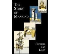 The Story Of Mankind (Fully Illustrated In B&w)