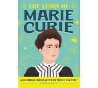 The Story Of Marie Curie