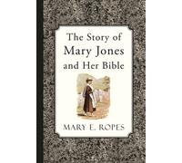 The Story of Mary Jones and Her Bible