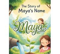 The Story of Maya's Name