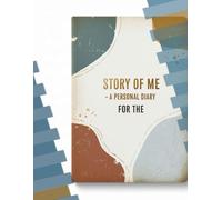 The Story of Me: A Personal Diary
