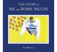 The Story Of Me And Bobby Mcgee