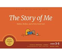 The Story of Me: Babies, Bodies, and a Very Good God