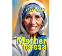 The Story of Mother Teresa: An Inspiring Story for Kids in Farsi and English