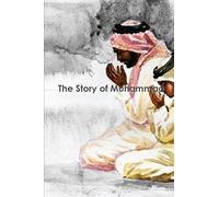 The Story Of Muhammad