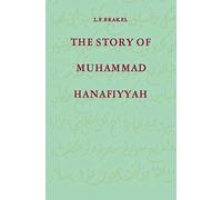 The Story Of Muhammad Hanafiyyah