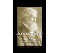 The Story of My Boyhood and Youth John Muir (Auteur)