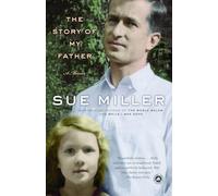 The Story of My Father: A Memoir
