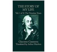 The Story Of My Life Vol. 1 The Venetian Years