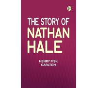 The Story of Nathan Hale
