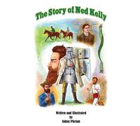 The Story Of Ned Kelly