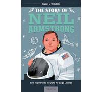 The Story of Neil Armstrong