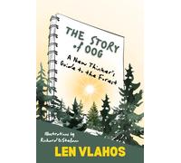 The Story of Oog: Or, A New Thinker's Guide to the Forest