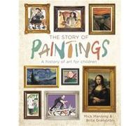 The Story of Paintings by Mick Manning Mick Manning (Auteur)