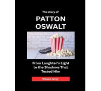 The Story of Patton Oswalt