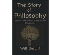 The Story of Philosophy - Will Durant - Murine Publications LLC - Livre en Anglais Will DurantWill Durant (Auteur)