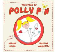 The Story of Polly Pin: Second Edition