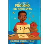 The Story of Proloko, the Math Genius