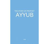 The Story of Prophet Ayyub