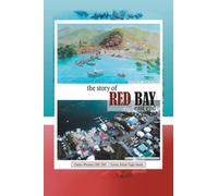 The Story Of Red Bay, East End