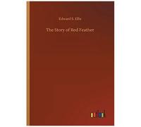 The Story Of Red Feather