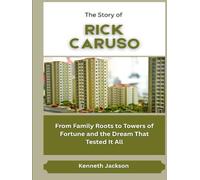 The Story of Rick Caruso: From Family Roots to Towers of Fortune and the Dream That Tested It All
