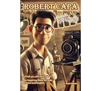 The Story of Robert Capa: An Inspiring Story for Kids in Farsi and English