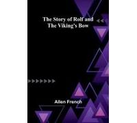 The Story Of Rolf And The Viking's Bow