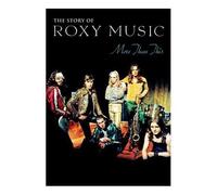 The Story Of Roxy Music