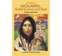 The Story of Sacajawea, Guide to Lewis and Clark, Dell Yearling Biography Della Rowland (Auteur)