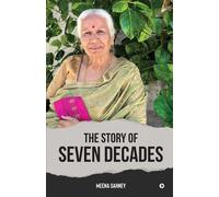 The Story Of Seven Decades