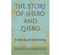 THE STORY OF SHero and ZHEro: A melody of controversy