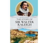 The Story Of Sir Walter Raleigh