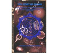 The Story of Sound: Echo-Field-Form: The Universal Translation Protocol of Consciousness, Energy, and Sound
