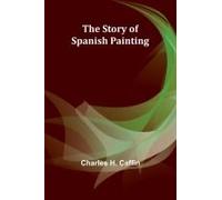 The Story Of Spanish Painting