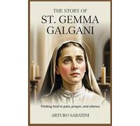 The Story of St. Gemma Galgani