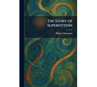 The Story of Superstition