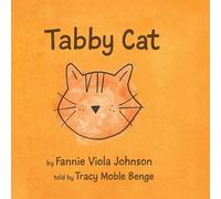 The Story of Tabby Cat: A story of courage and family