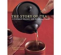 The Story of Tea Mary Lou Heiss, Robert J. Heiss (Auteur)