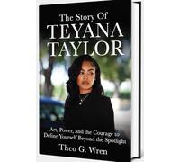 The Story Of Teyana Taylor: Art, Power, and the Courage to Define Yourself Beyond the Spotlight