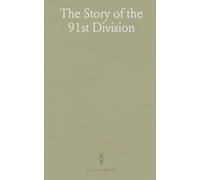The Story of the 91st Division