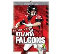 The Story of the Atlanta Falcons by Jim Whiting Jim Whiting (Auteur)