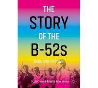 The Story of the B-52s: Neon Side of Town