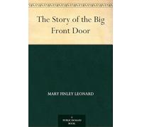 The Story of the Big Front Door