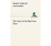 The Story Of The Big Front Door