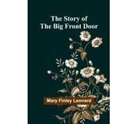 The Story Of The Big Front Door