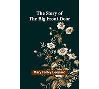 The Story of the Big Front Door