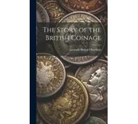 The Story Of The British Coinage